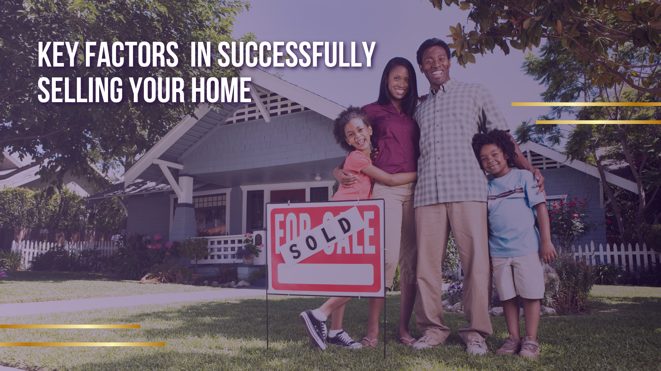 Picture with Title Name. A family standing in front of their home with a for sale sign in the yard with a sold sticker of the signage.